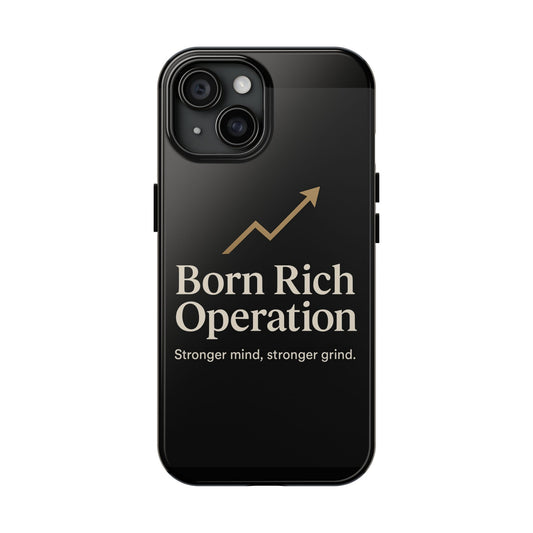Born Rich Operation Tough Phone Case